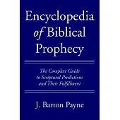 Encyclopedia of Biblical Prophecy