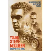 Young Steve McQueen: His incredible life before stardom