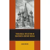 Theological Reflection in Eighteenth-Century Russia