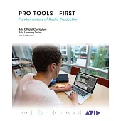 Pro Tools - First: Fundamentals of Audio Production
