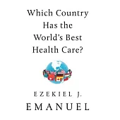 Which Country Has the World’’s Best Health Care?