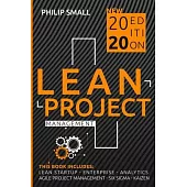 Lean Project Management: This Book Includes: Lean Startup, Enterprise, Analytics, Agile Project Management, Six Sigma, Kaizen