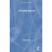 Excitable Speech: A Politics of the Performative