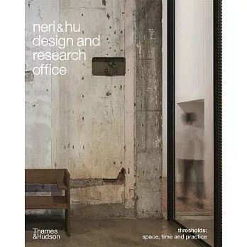 Neri&hu Design and Research Office: Thresholds