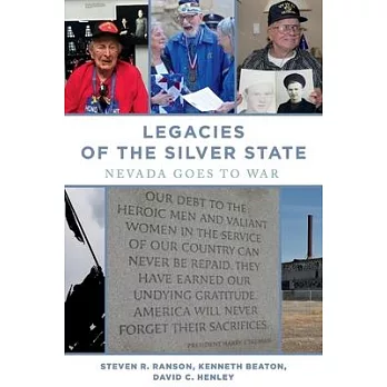 Legacies of the Silver State, Volume 1: Nevada Goes to War