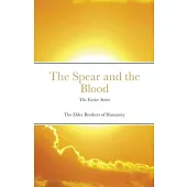 The Spear and the Blood