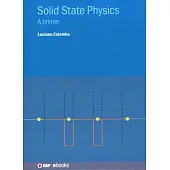 Solid State Physics: A Primer