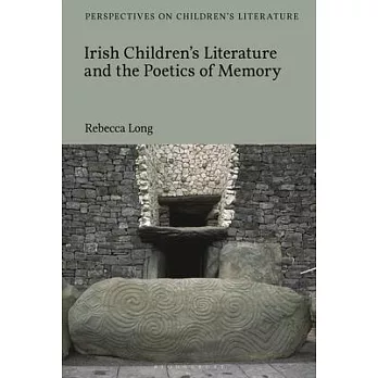 Irish Children’’s Literature and the Poetics of Memory