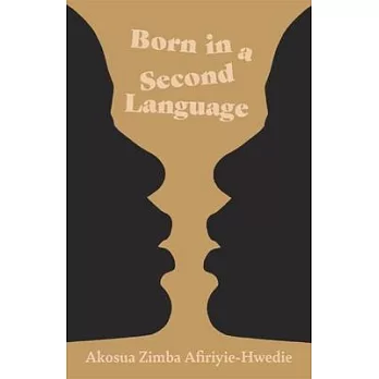 Born in a Second Language