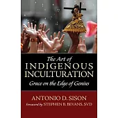 The Art of Indigenous Inculturation: Grace on the Edge of Genius