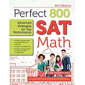 Perfect 800: SAT Math: Advanced Strategies for Top Performance