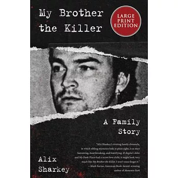 My Brother the Killer: A Family Story