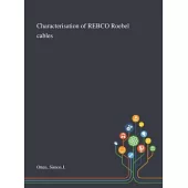 Characterisation of REBCO Roebel Cables