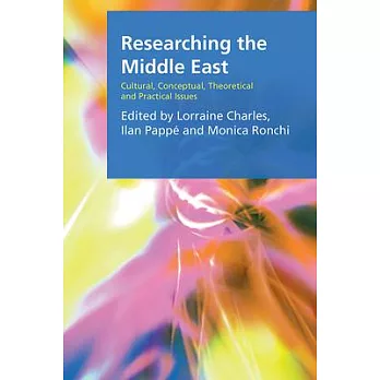 Researching the Middle East: Cultural, Conceptual, Theoretical and Practical Issues