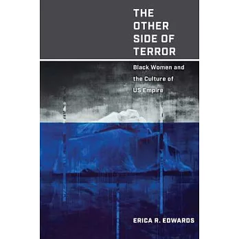 The Other Side of Terror: Black Women and the Culture of Us Empire