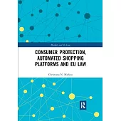 Consumer Protection, Automated Shopping Platforms and Eu Law