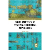 Work: Marxist and Systems-Theoretical Approaches