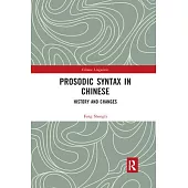Prosodic Syntax in Chinese: History and Changes