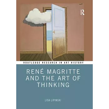 René Magritte and the Art of Thinking