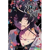 Can’’t Stop Cursing You, Vol. 1
