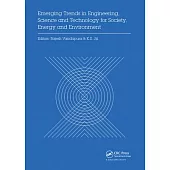 Emerging Trends in Engineering, Science and Technology for Society, Energy and Environment: Proceedings of the International Conference in Emerging Tr