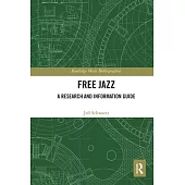 Free Jazz: A Research and Information Guide