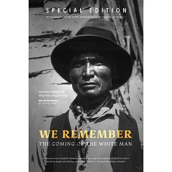 We Remember the Coming of the White Man: Special Edition in Recognition of the 100th Anniversary of the Signing of Treaty 11