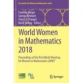World Women in Mathematics 2018: Proceedings of the First World Meeting for Women in Mathematics (Wm)²