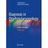 Diagnosis in Otorhinolaryngology: An Illustrated Guide