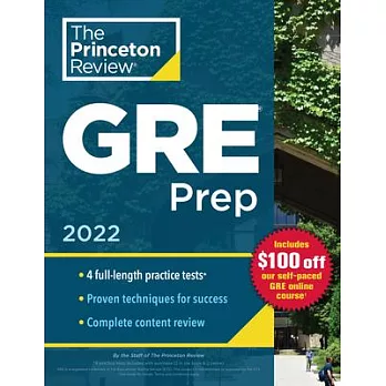 Princeton Review GRE Prep, 2022: 4 Practice Tests + Review & Techniques + Online Features
