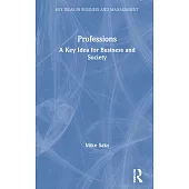 Professions: A Key Idea for Business and Society