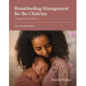 Breastfeeding Management for the Clinician