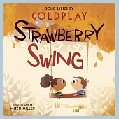 Strawberry Swing: A Children’’s Picture Book
