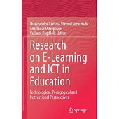 Research on E-Learning and Ict in Education: Technological, Pedagogical and Instructional Perspectives