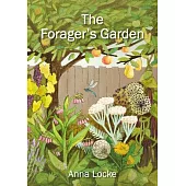 The Forager’’s Garden