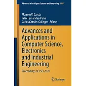 Advances and Applications in Computer Science, Electronics and Industrial Engineering: Proceedings of Csei 2020