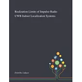 Realization Limits of Impulse-Radio UWB Indoor Localization Systems