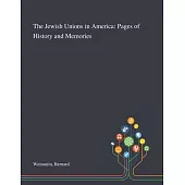 The Jewish Unions in America: Pages of History and Memories
