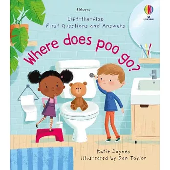 孩子的第一本玩知識翻翻遊戲書（便便大發現）Lift-the-Flap First Questions and Answers Where Does Poo Go?