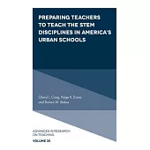 Preparing Teachers to Teach the Stem Disciplines in America’’s Urban Schools