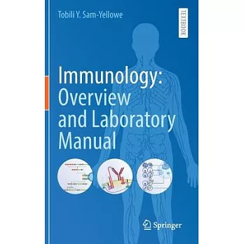 Immunology: Overview and Laboratory Manual