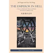 The Emperor in Hell: A Story in Traditional Chinese and Pinyin, 600 Word Vocabulary Level