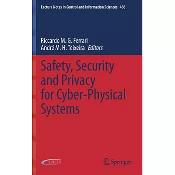 Safety, Security, and Privacy for Cyber-Physical Systems
