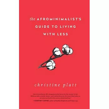 The Afrominimalist’’s Guide to Living with Less