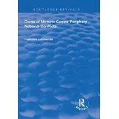 Game of Mirrors: Centre-Periphery National Conflicts