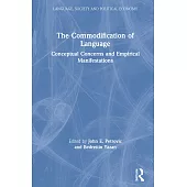 The Commodification of Language: Conceptual Concerns and Empirical Manifestations