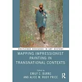 Mapping Impressionist Painting in Transnational Contexts