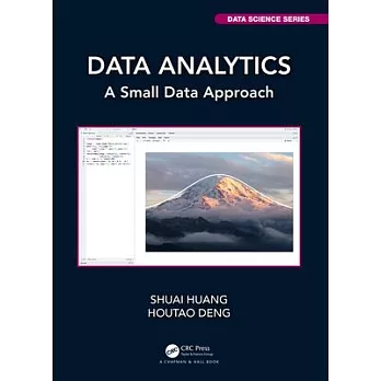 Data Analytics: A Small Data Approach
