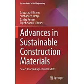 Advances in Sustainable Construction Materials: Select Proceedings of Ascm 2020
