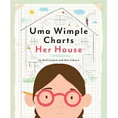 Uma Wimple Charts Her House